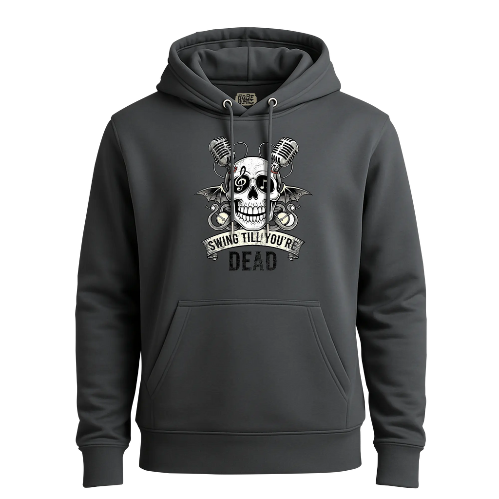 Sweatshirt Swing Till You're Dead